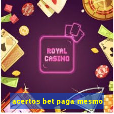 acertos bet paga mesmo